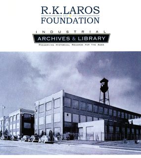The R.K. Laros Foundation and the Industrial Archives & Library Announce Partnership on Oral History Project